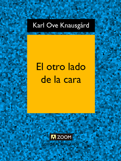 Title details for El otro lado de la cara by Karl Ove Knausgård - Available